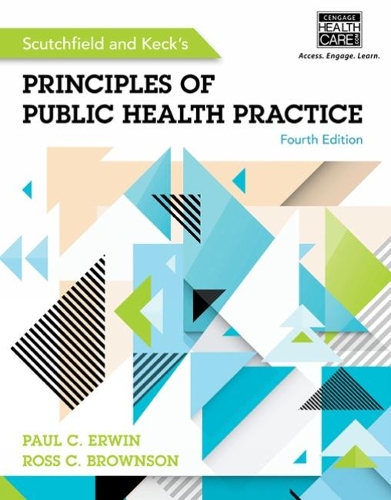 Бумажная книга «Scutchfield and Keck's Principles of Public Health Practice», авторов Пол Эрвин, Росс Браунсон - фото №1