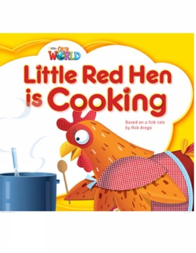 Бумажная книга «Our World 1: Little Red Hen is Cooking Reader» - фото №1