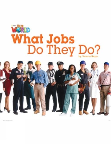 Паперова книга «Our World 2 : What Jobs Do They Do Reader» - фото №1