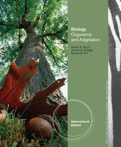 Бумажная книга «Biology: Organisms and Adaptations, International Edition», авторов Джером Крюгер, Кендра Хилл, Роберт Нойд - фото №1
