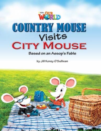 Паперова книга «Our World 3: Country Mouse Visits City Mouse Reader», автор Шин Крандалл - фото №1