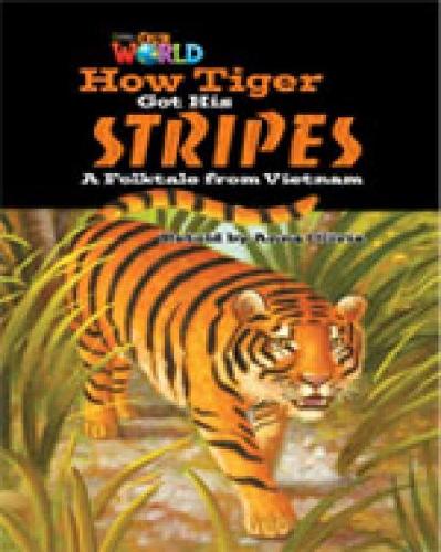 Паперова книга «Our World Reader 5: How Tiger Got His Stripes», автор Шин Крандалл - фото №1