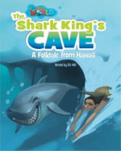 Бумажная книга «Our World Readers: The Shark King's Cave: British English», автор Эли Хилл - фото №1