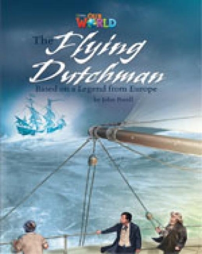 Бумажная книга «Our World Readers: The Flying Dutchman: British English», автор Джон Порелл - фото №1