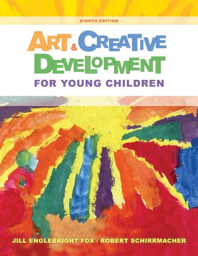 Бумажная книга «Art and Creative Development for Young Children», авторов Дж. Фокс, Роберт Ширмахер - фото №1