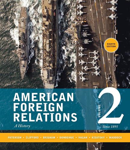 Бумажная книга «American Foreign Relations: Volume 2: Since 1895», автор Томас Патерсон - фото №1