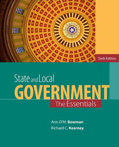 Паперова книга «State and Local Government: The Essentials», авторів Енн О'М. Боумен, Річард К. Кірні - фото №1