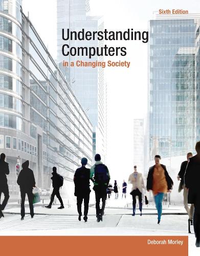 Бумажная книга «Understanding Computers in a Changing Society», автор Дебора Морли - фото №1