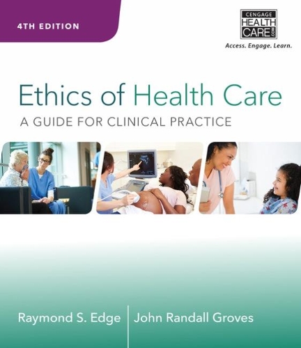 Бумажная книга «Ethics of Health Care: A Guide for Clinical Practice», авторов Джон Гроувс, Рэймонд Эдж - фото №1