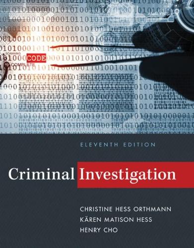 Бумажная книга «Criminal Investigation», авторов Кристин Хесс Ортманн, Генри Чо, Карен Хесс - фото №1