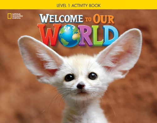 Бумажная книга «Welcome to Our World 1: Activity Book», авторов Джил О'Салливан, Джоан Шин - фото №1