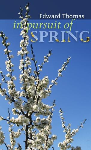 Бумажная книга «In Pursuit of Spring», автор Эдвард Томас - фото №1