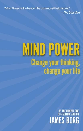 Бумажная книга «Mind Power: Change your thinking, change your life», автор Джеймс Борг - фото №1
