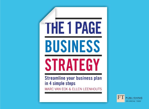 Бумажная книга «One Page Business Strategy, The: Streamline Your Business Plan in Four Simple Steps», авторов Эллен Леенхаутс, Марк Ван Эк - фото №1