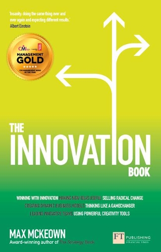 Паперова книга «Innovation Book, The: How to Manage Ideas and Execution for Outstanding Results», автор Макс Маккеон - фото №1
