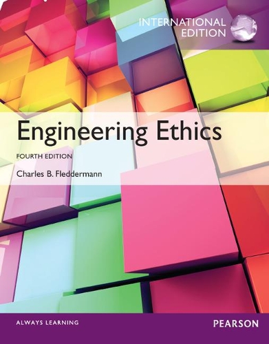 Бумажная книга «Engineering Ethics: International Edition», автор Чарльз Фледдерманн - фото №1