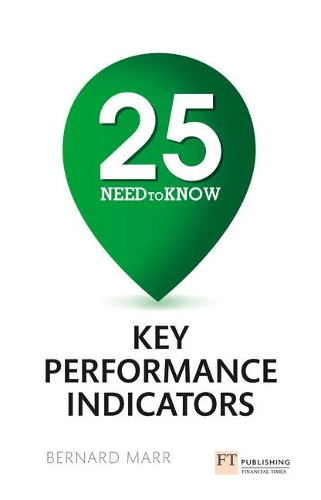 Паперова книга «25 Need-To-Know Key Performance Indicators», автор Бернард Марр - фото №1