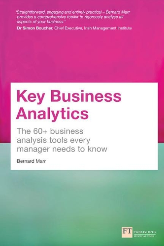 Паперова книга «Key Business Analytics: The 60+ Tools Every Manager Needs To Turn Data Into Insights», автор Бернард Марр - фото №1