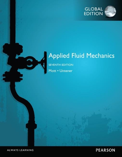 Бумажная книга «Applied Fluid Mechanics, Global Edition», авторов Джозеф А. Унтенер, Роберт Л. Мотт - фото №1