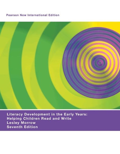 Бумажная книга «Literacy Development in the Early Years: Helping Children Read and Write: Pearson New International Edition», автор Лесли Морроу - фото №1