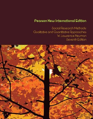 Бумажная книга «Social Research Methods: Qualitative and Quantitative Approaches: Pearson New International Edition», автор В. Лоуренс Нойман - фото №1