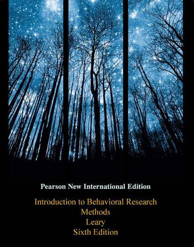 Бумажная книга «Introduction to Behavioral Research Methods: Pearson New International Edition», автор Марк Лири - фото №1