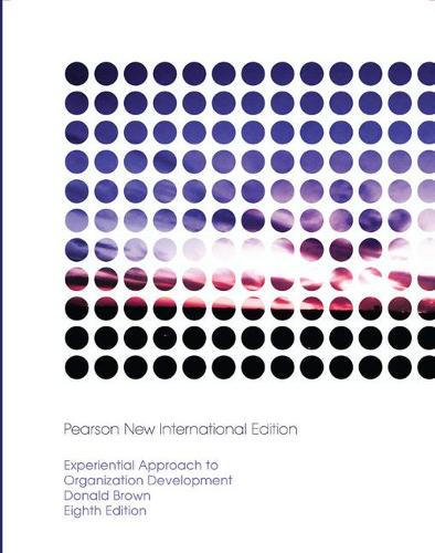 Бумажная книга «Experiential Approach to Organization Development: Pearson New International Edition», автор Дональд Р. Браун - фото №1
