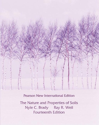 Бумажная книга «Nature and Properties of Soils, The: Pearson New International Edition», авторов Найл К. Брэди, Раймонд Вейл - фото №1