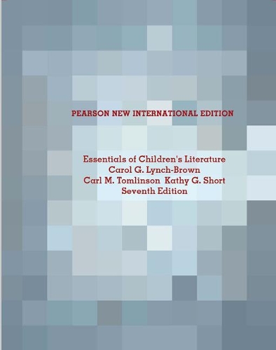 Бумажная книга «Essentials of Children's Literature: Pearson New International Edition», авторов Карл М. Томлинсон, Кэрол М. Линч-Браун, Кэти Г. Шорт - фото №1