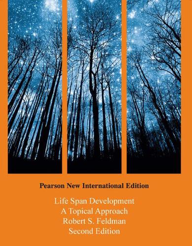 Бумажная книга «Life Span Development: A Topical Approach: Pearson New International Edition», автор Роберт Фельдман - фото №1