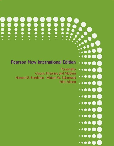 Бумажная книга «Personality: Classic Theories and Modern Research: Pearson New International Edition», авторов Говард Фридман, Мириам В. Шустак - фото №1
