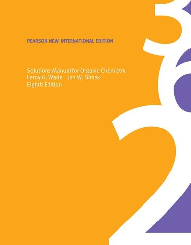 Бумажная книга «Solutions Manual for Organic Chemistry: Pearson New International Edition», авторов Ян Симек, Лерой Уэйд - фото №1
