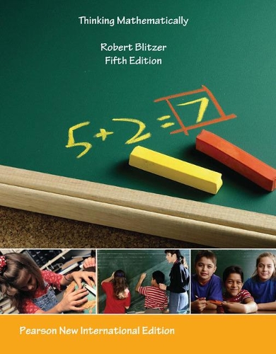 Бумажная книга «Thinking Mathematically: Pearson New International Edition», автор Роберт Блитцер - фото №1