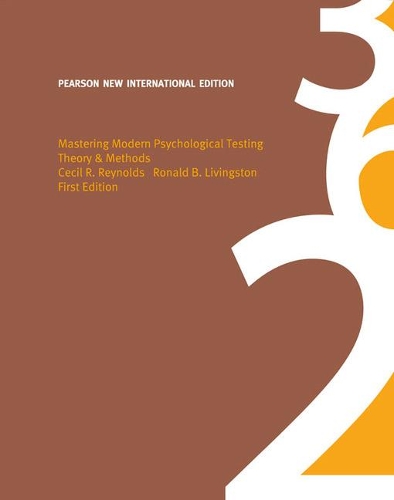 Паперова книга «Mastering Modern Psychological Testing: Theory & Methods: Pearson New International Edition», автор Сесіл Р. Рейнольдс - фото №1