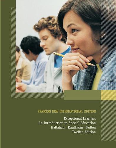 Бумажная книга «Exceptional Learners: An Introduction to Special Education: Pearson New International Edition», авторов Дэниел Э. Халлахан, Джеймс Кауффман, Пейдж К. Пуллен - фото №1