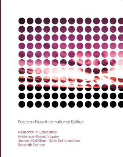 Бумажная книга «Research in Education: Evidence-Based Inquiry: Pearson New International Edition», автор Джеймс Макмиллан - фото №1