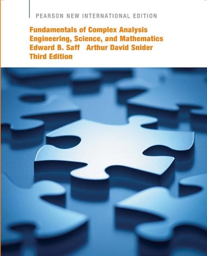 [object Object] «Fundamentals of Complex Analysis with Applications to Engineering, Science, and Mathematics: Pearson New International Edition», авторов Артур Дэвид Снайдер, Эдвард Б. Сафф - фото №1