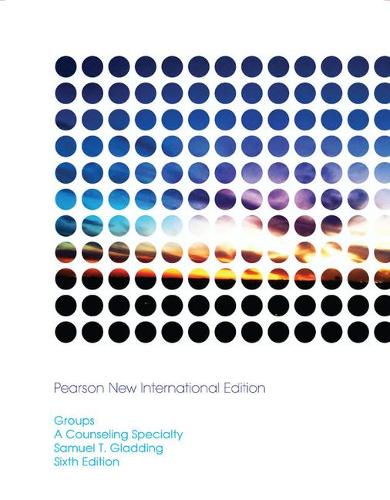 Бумажная книга «Groups: A Counseling Specialty: Pearson New International Edition», автор Сэмюэл Т. Глэддинг - фото №1
