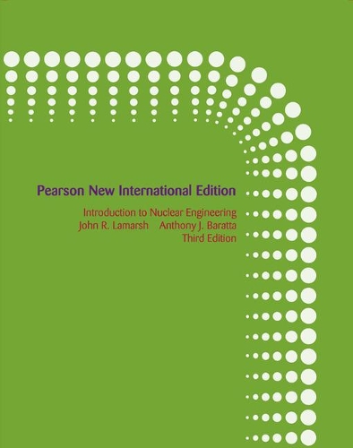 Бумажная книга «Introduction to Nuclear Engineering: Pearson New International Edition», автор Энтони Баратта - фото №1