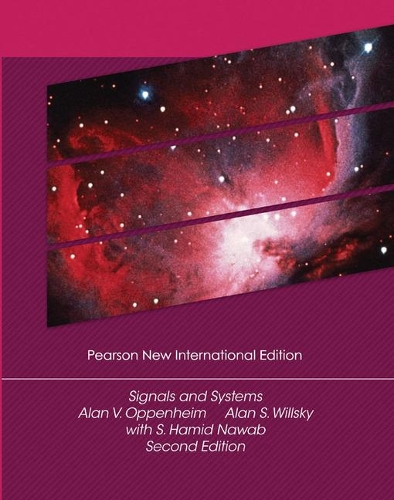Бумажная книга «Signals and Systems: Pearson New International Edition», авторов Алан Оппенгейм, Алан С. Уиллски, С. Хамид Наваб - фото №1