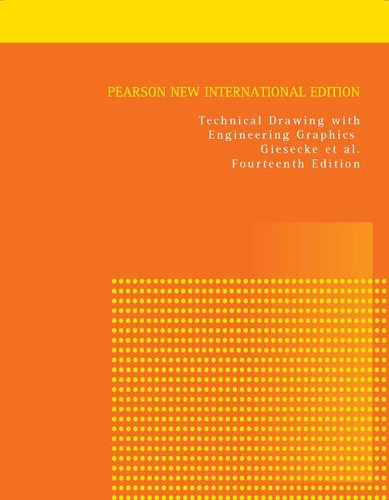 [object Object] «Technical Drawing with Engineering Graphics: Pearson New International Edition», авторов Альва Митчелл, Фредерик Э. Гизеке, Джеймс Новак, Марла Гудман, Шона Локхарт - фото №1