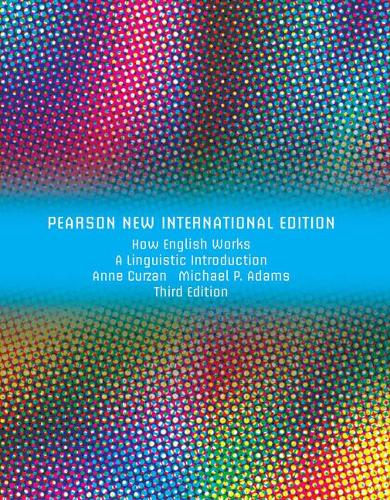 Бумажная книга «How English Works: A Linguistic Introduction: Pearson New International Edition», автор Энн Курзан - фото №1