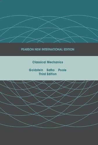 Бумажная книга «Classical Mechanics: Pearson New International Edition», авторов Чарльз Пул, Герберт Гольдштейн, Джон Л. Сафко - фото №1