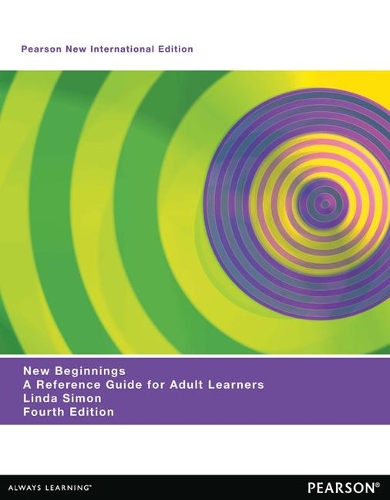 Бумажная книга «New Beginnings: A Reference Guide for Adult Learners: Pearson New International Edition», автор Линда Саймон - фото №1