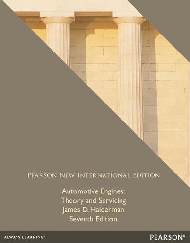 Бумажная книга «Automotive Engines: Theory and Servicing: Pearson New International Edition», автор Джеймс Холдерман - фото №1
