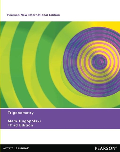Паперова книга «Trigonometry: Pearson New International Edition», автор Марк Дугопольські - фото №1