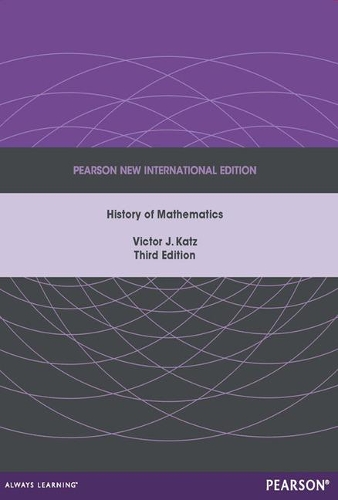 Паперова книга «History of Mathematics, A: Pearson New International Edition», автор Віктор Кац - фото №1