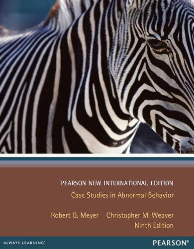Бумажная книга «Case Studies in Abnormal Behavior: Pearson New International Edition», авторов Кристофер Уивер, Роберт Мейер - фото №1