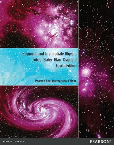Паперова книга «Beginning & Intermediate Algebra: Pearson New International Edition», авторів Джеймі Блер, Джеффрі Слейтер, Дженніфер Кроуфорд, Джон Тобі-молодший - фото №1