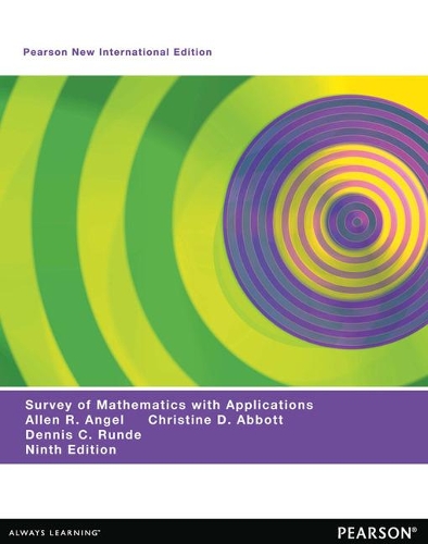Паперова книга «Survey of Mathematics with Applications, A: Pearson New International Edition», авторів Аллен Р. Енджел, Крістін Ебботт - фото №1